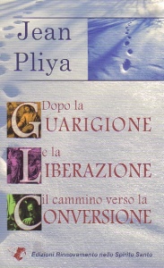 PLIYA JEAN, Dopo la guarigione e la liberazione