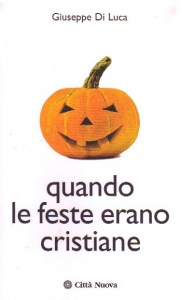 DI LUCA GIUSEPPE, Quando le feste erano cristiane