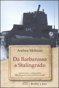 MOLINARI ANDREA, Da Barbarossa a Stalingrado