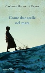 MISMETTI CAPUA CARLO, come due stelle nel mare