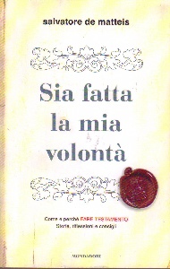 DE MATTEIS SALVATORE, sia fatta la mia volonta