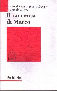 RHOADS DEWEY MICHIE, Il racconto di Marco