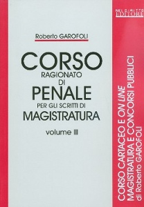 GAROFALI ROBERTO, Corso ragionato di penale Vol.3