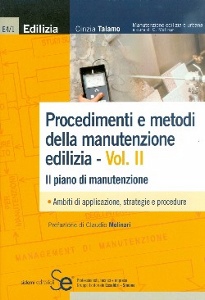 MOLINARI CLAUDIO, Procedimenti e metodi della manutenzione edilizia