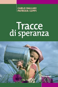 DALLARI - LUPPI, Tracce di speranza