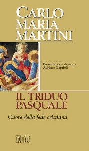 MARTINI CARLO MARIA, Il triduo pasquale