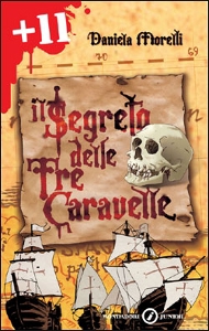 MORELLI DANIELA, Il segreto delle tre caravelle