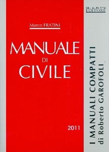 FRATINI MARCO, Manuale di civile 2011
