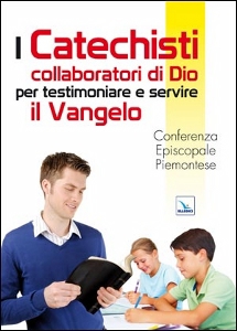 CONF. EPISCOPALE PIE, I catechisti collaborativi di Dio