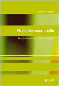 CRISTANTE STEFANO, Prima dei mass media
