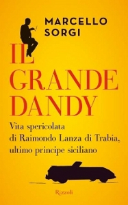 SORGI MARCELLO, Il grande dandy