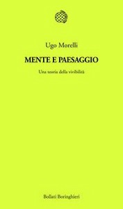 MORELLI UGO, Mente e paesaggio
