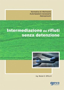 GRILLO NICOLA, Intermediazione dei rifiuti senza detenzione