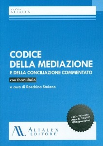 STAIANO ROCCHINA, Codice della mediazione e della conciliazione