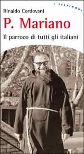 CORDOVANI RINALDO, Padre Mariano Il parroco di tutti gli italiani