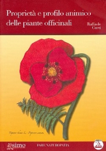 CURTI RAFFAELE, Propriet� e profilo animico  Piante officinali