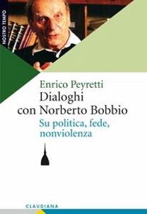 PEYRETTI ENRICO, Dialoghi con Norberto Bobbio