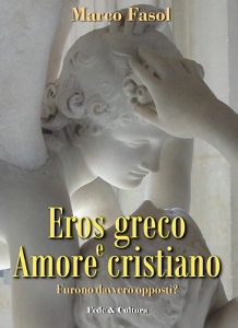 FASOL MARCO, Eros greco e amore cristiano
