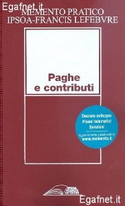 MEMENTO PRATICO, Paghe e contributi 2011