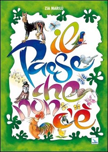 ZIA MARIL, Il paese che non c