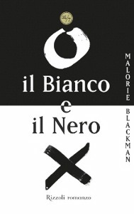 Blackman Malorie, il bianco e il nero