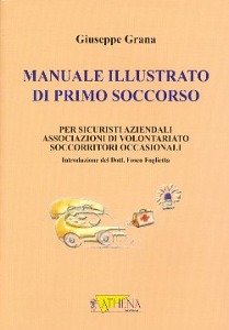 GRANA GIUSEPPE, Manuale illustrato di primo soccorso
