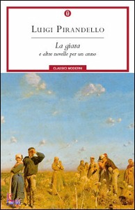 PIRANDELLO LUIGI, La giara e altre novelle per un anno