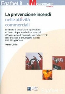 CIRILLO VALTER, La prevenzione incendi nelle attivit commerciali