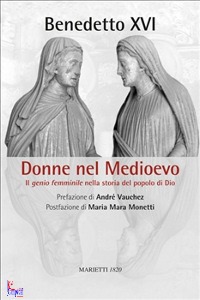 BENEDETTO XVI, Donne nel Medioevo