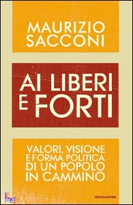 SACCONI MAURIZIO, ai liberi e forti