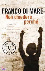 DI MARE FRANCO, Non chiedere perch