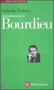PAOLUCCI GABRIELLA, Introduzione a Bourdieu