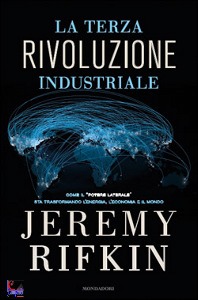 RIFKIN JEREMY, La terza rivoluzione industriale