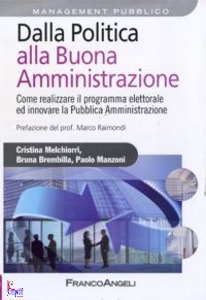 MELCHIORRI BREMBILLA, Dalla politica alla buona amministrazione