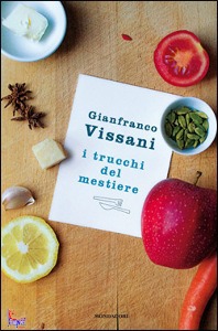 VISSANI GIANFRANCO, i trucchi del mestiere