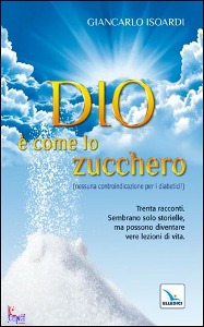 ISOARDI GIANCARLO, Dio  come lo zucchero