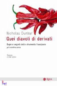 DUNBAR NICHOLAS, quei diavoli di derivati