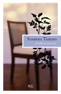 Tamaro Susanna, Ascolta la mia voce