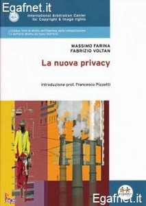 FARINA - VOLTAN, La nuova privacy