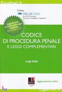 KALB LUIGI, Codice di procedura penale Leggi complementari