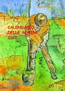 THUN MARIA, Calendario delle semine  2012