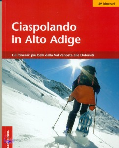 AA.VV., Ciaspolando in alto adige