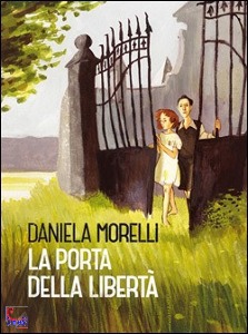 MORELLI DANIELA, La porta della libert