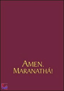 Franco Gomiero e Pao, Amen.Maranath!Repertorio di canti per la liturgia