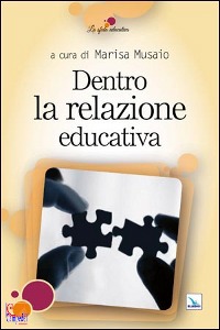 MUSAIO MARISA, Dentro la relazione educativa