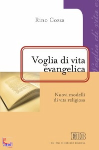 COZZA RINO, Voglia di vita evangelica