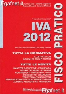 CLEMENTEL ANGHEBEN C, Iva 2012 Fisco pratico