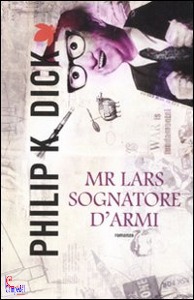 DICK PHILIP, Mr Lrs sognatore armi