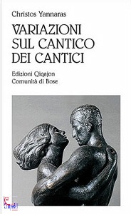 YANNARAS CHRISTOS, Variazione sul cantico dei cantici