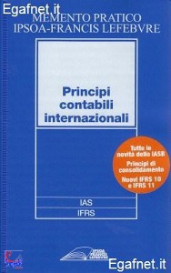 IPSOA-FRANCIS L., Principi contabili internazionali Memento pratico